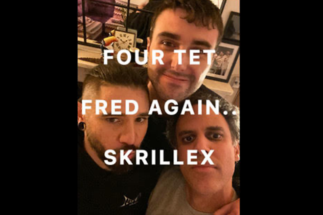 Skrillex, Fred again.. and Four Tet announce surprise show at Madison Square Garden