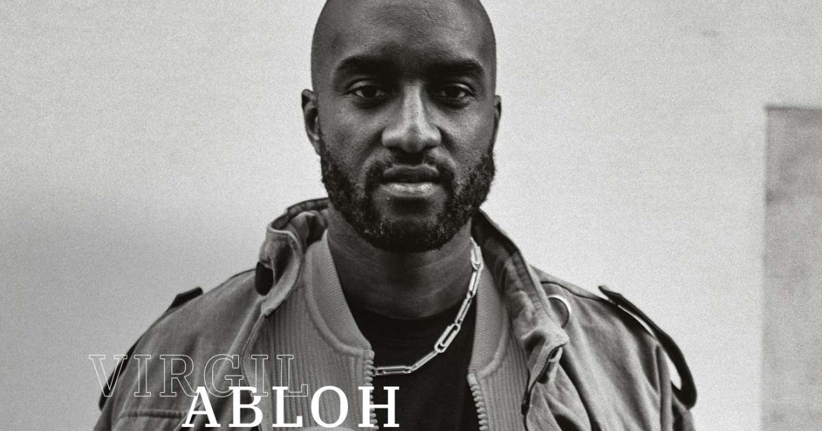 RIP Virgil Abloh: A creative juggernaut who gave generously to the ...