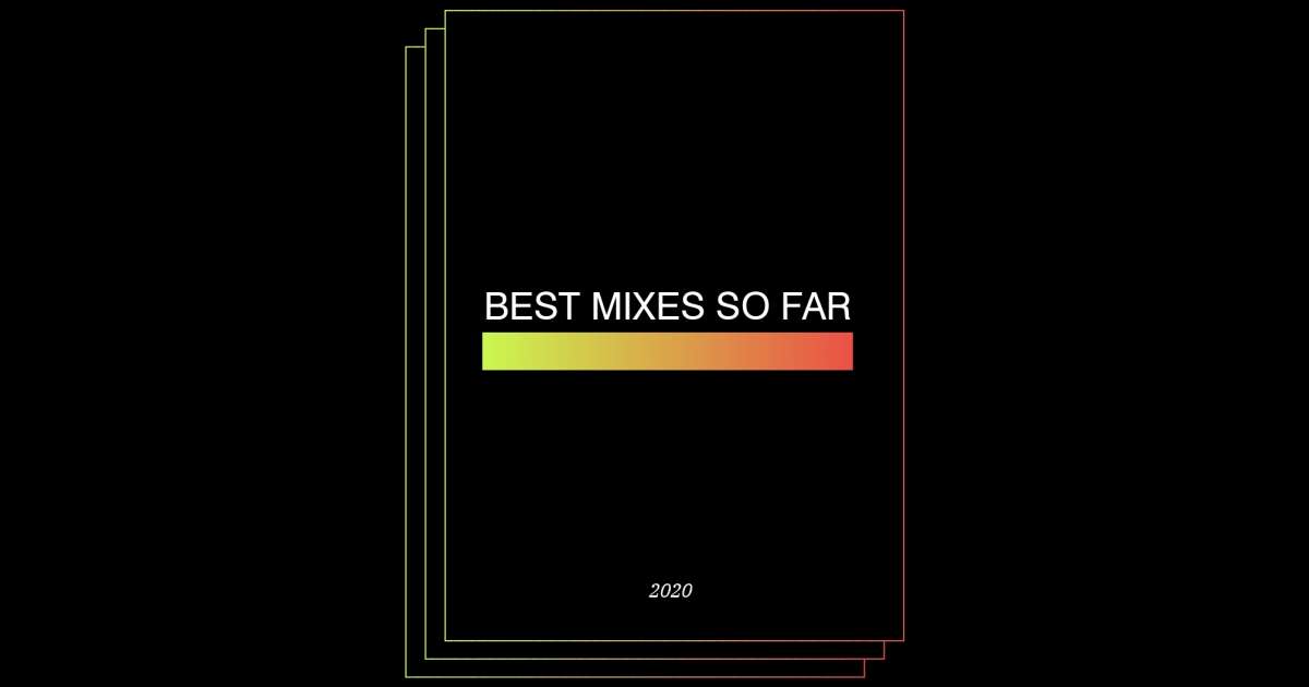 The 34 best DJ mixes of 2020 so far Features Mixmag