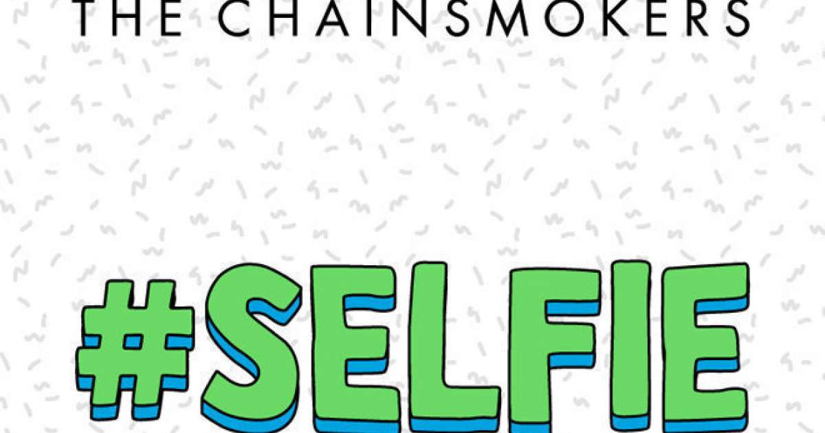 The chainsmokers selfie