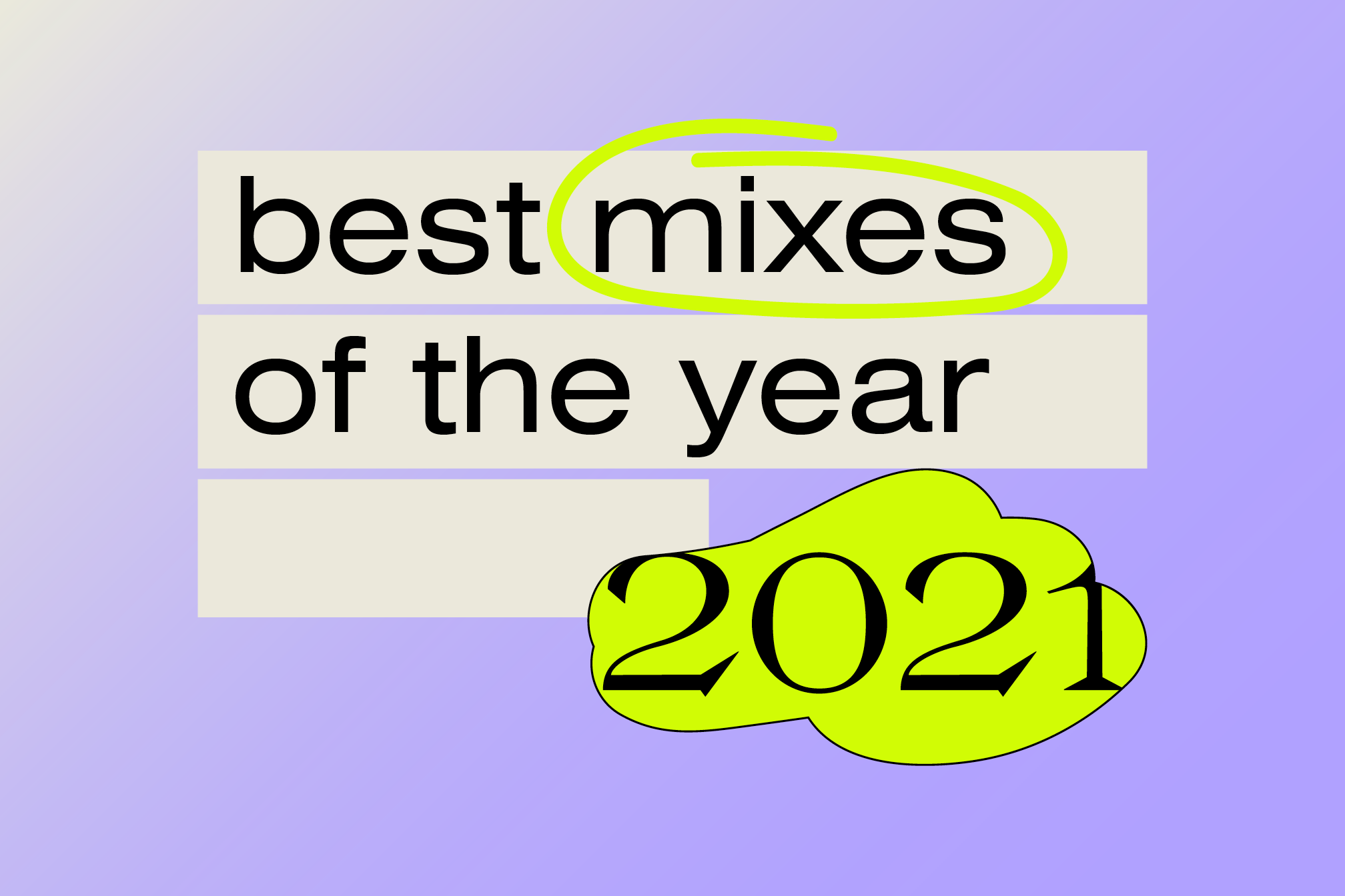 Og hold Krigsfanger Forstyrret The best DJ mixes of the year 2021 - Music - Mixmag