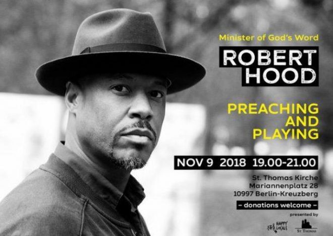Robert Hood is preaching (and playing) at a Berlin church next month