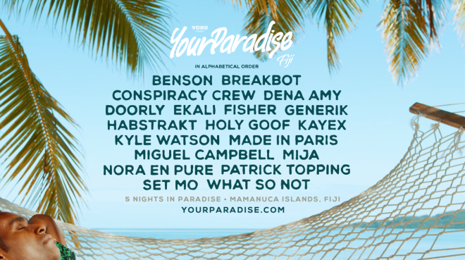 Patrick Topping, What So Not, Mija head to Fiji for Your Paradise